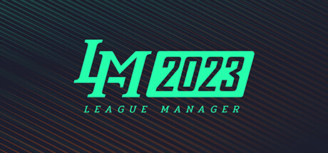 电竞经理2023/联盟经理2023/League Manager 2023illusion中国i社Steam游戏下载