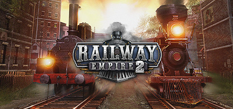 铁路帝国2/Railway Empire 2illusion中国i社Steam游戏下载