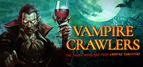 吸血鬼爬行者: 屠戮地牢的吸血鬼幸存者/Vampire Crawlers: The Turbo Wildcard from Vampire Survivorsillusion中国i社Steam游戏下载